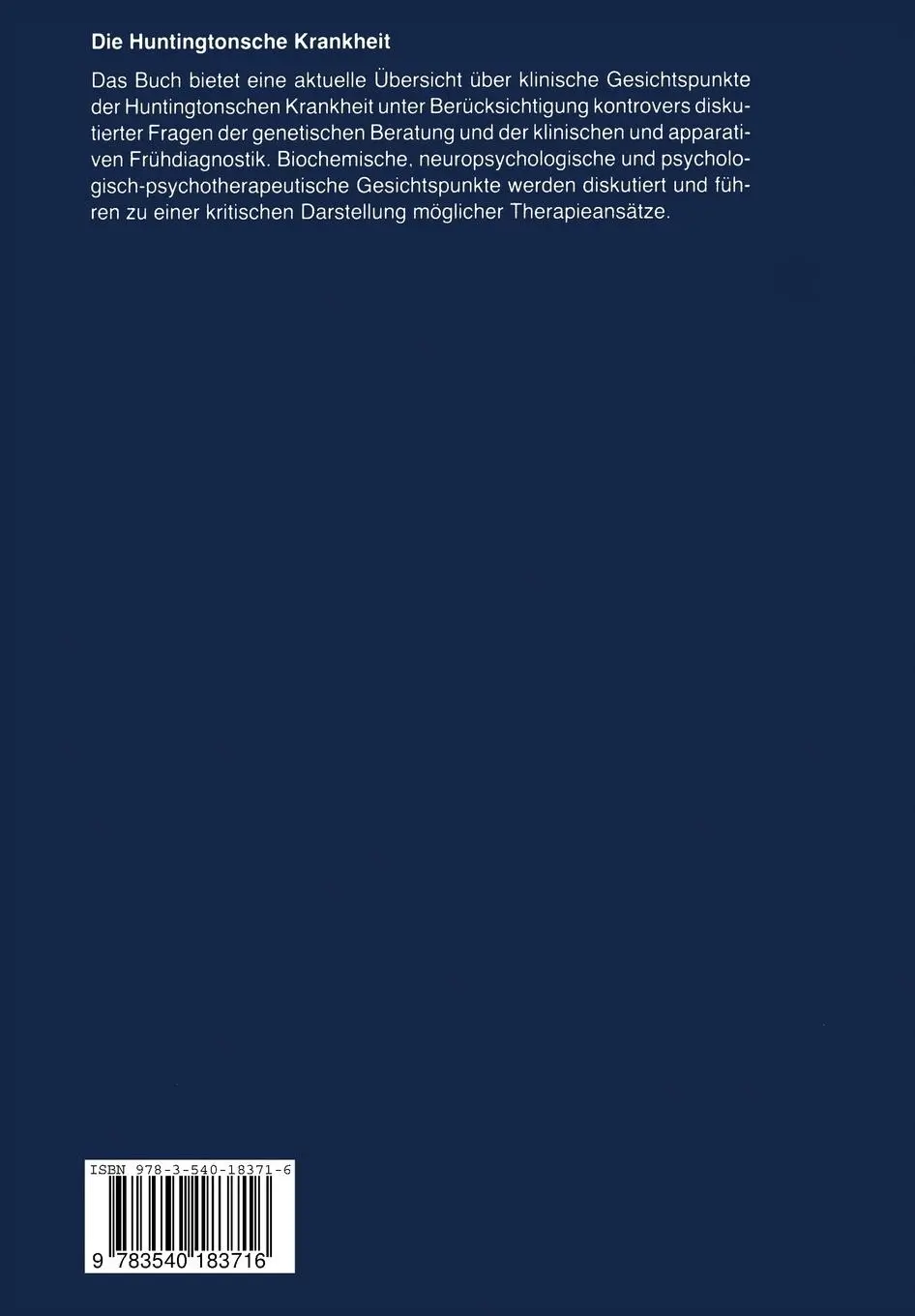 Rückseite: 9783540183716 | Die Huntingtonsche Krankheit | Klinik, Beratung, Diagnostik, Therapie