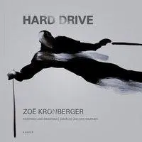 Cover: 9783868283716 | Zoe Kronberger - Hard Drive | Dt/engl | Kwint | Buch | 160 S. | 2012