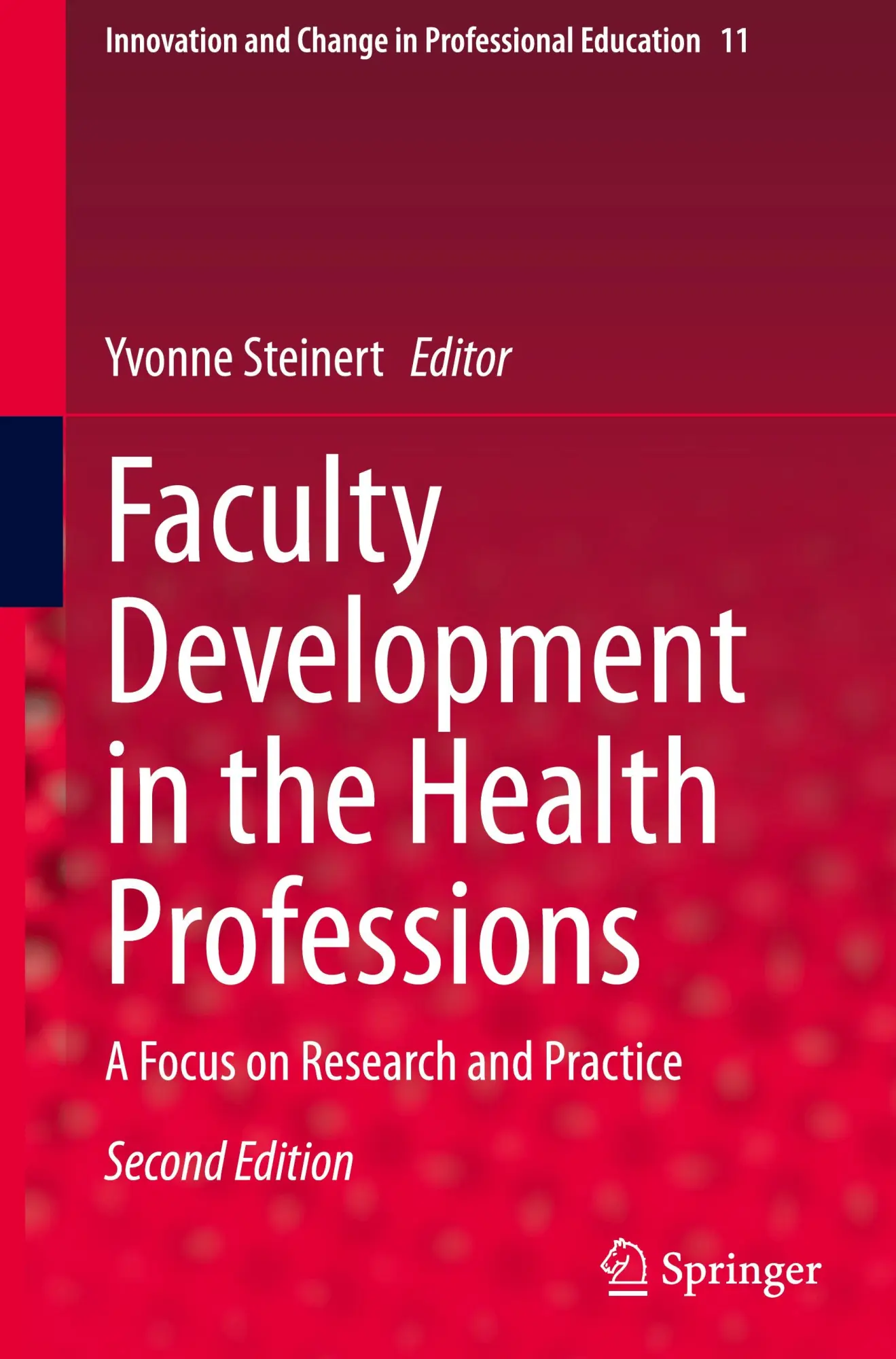 Cover: 9789819793716 | Faculty Development in the Health Professions | Yvonne Steinert | Buch