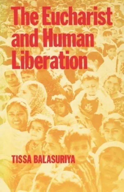 Cover: 9780334003816 | The Eucharist and Human Liberation | Tissa Ballasuriya | Taschenbuch