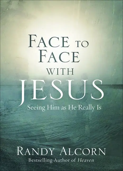 Cover: 9780736973816 | Face to Face with Jesus | Seeing Him as He Really Is | Randy Alcorn