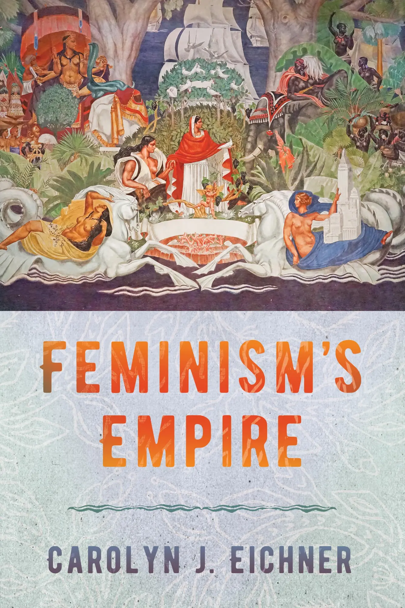 Cover: 9781501763816 | Feminism`s Empire | Carolyn J. Eichner | Taschenbuch | Englisch | 2022