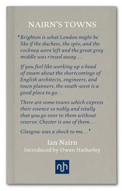 Cover: 9781907903816 | Nairn's Towns | Ian Nairn &amp; Owen Hatherley | Buch | Gebunden | 2017