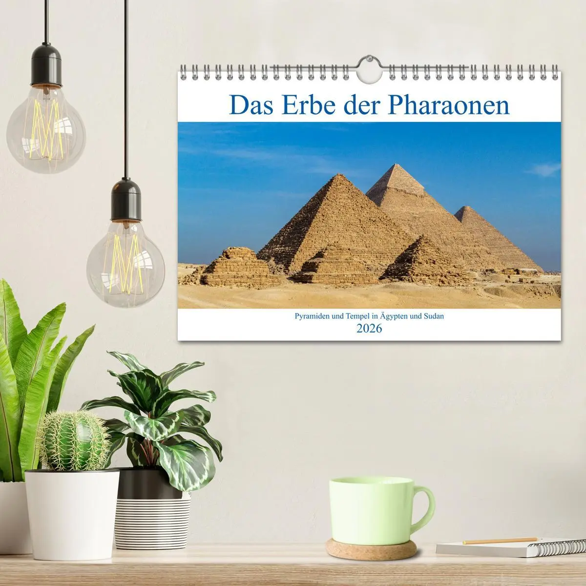 Bild: 9783457633816 | Das Erbe der Pharaonen (Wandkalender 2026 DIN A4 quer), CALVENDO...