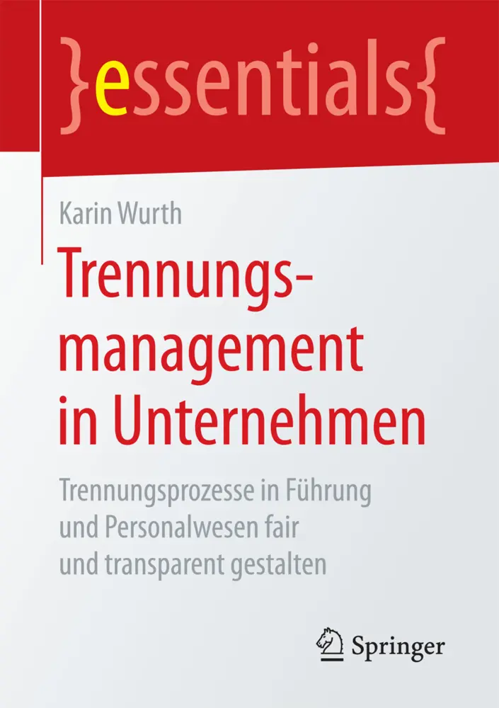 Cover: 9783658153816 | Trennungsmanagement in Unternehmen | Karin Wurth | Taschenbuch | xi