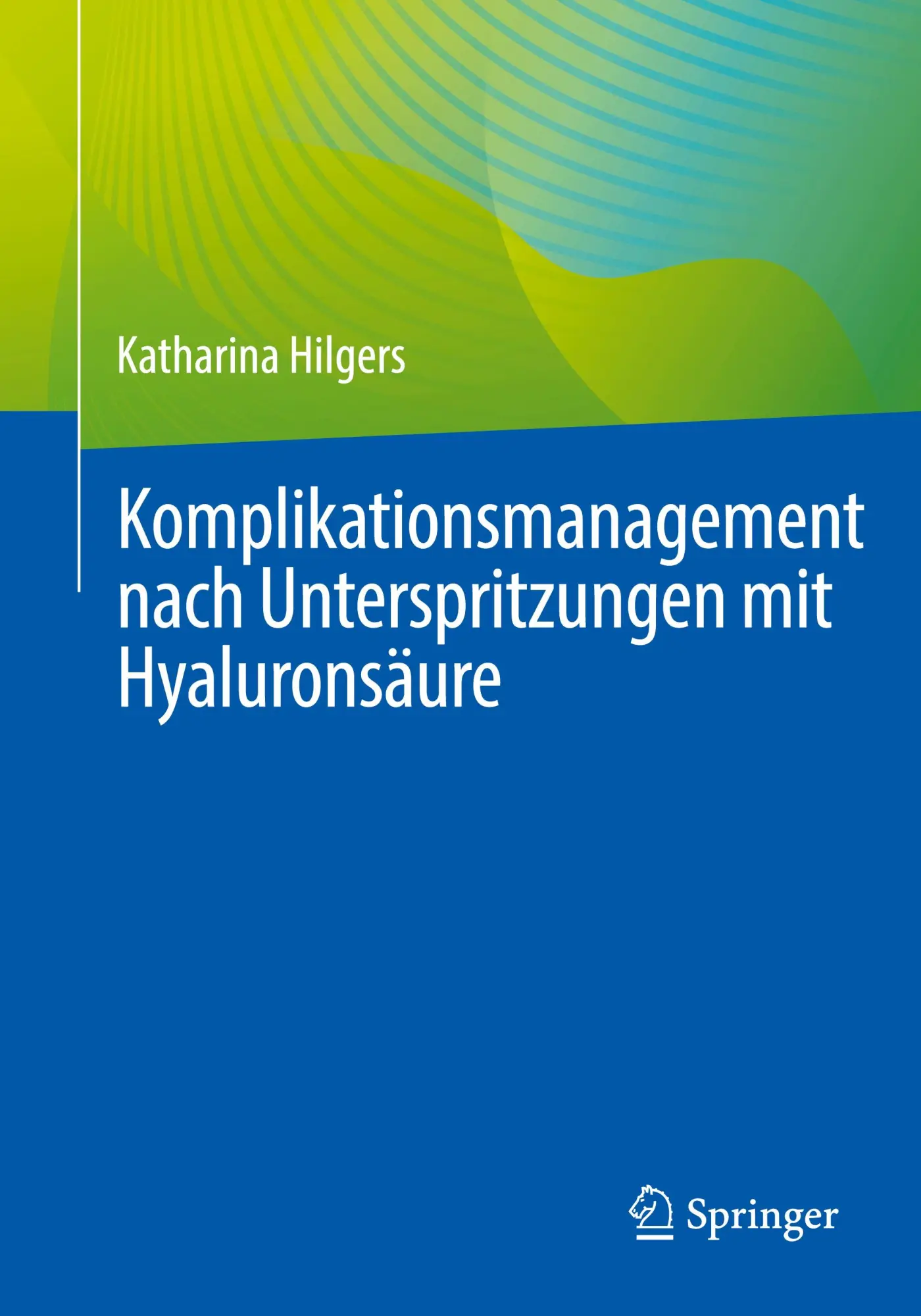 Cover: 9783662703816 | Komplikationsmanagement nach Unterspritzungen mit Hyaluronsäure | Buch