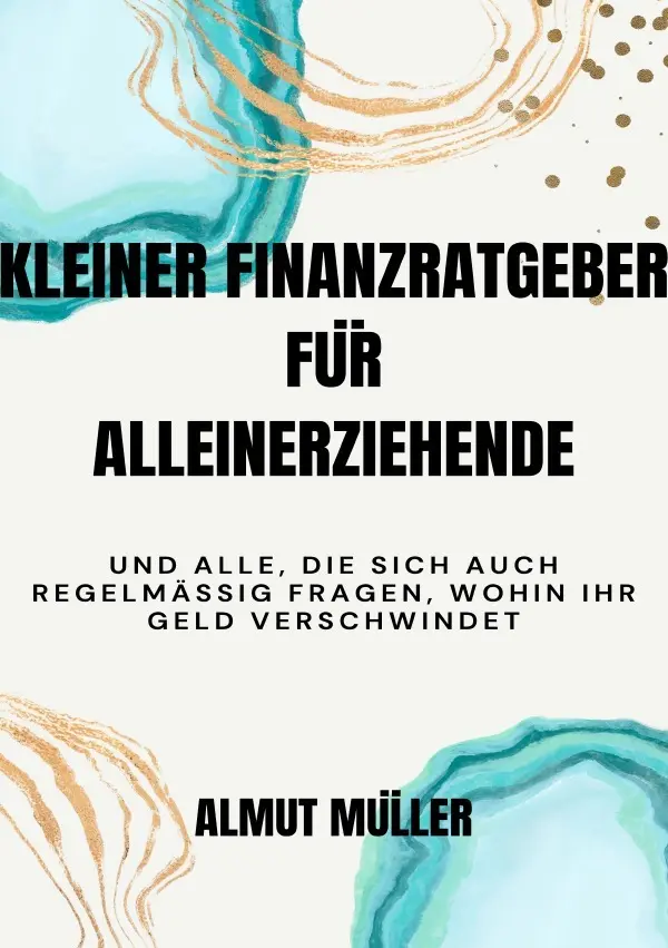 Cover: 9783819073816 | Kleiner Finanzratgeber für Alleinerziehende | Almut Müller | Buch