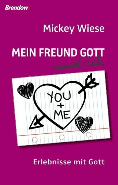 Cover: 9783865063816 | Mein Freund Gott und ich | Erlebnisse mit Gott | Mickey Wiese | Buch