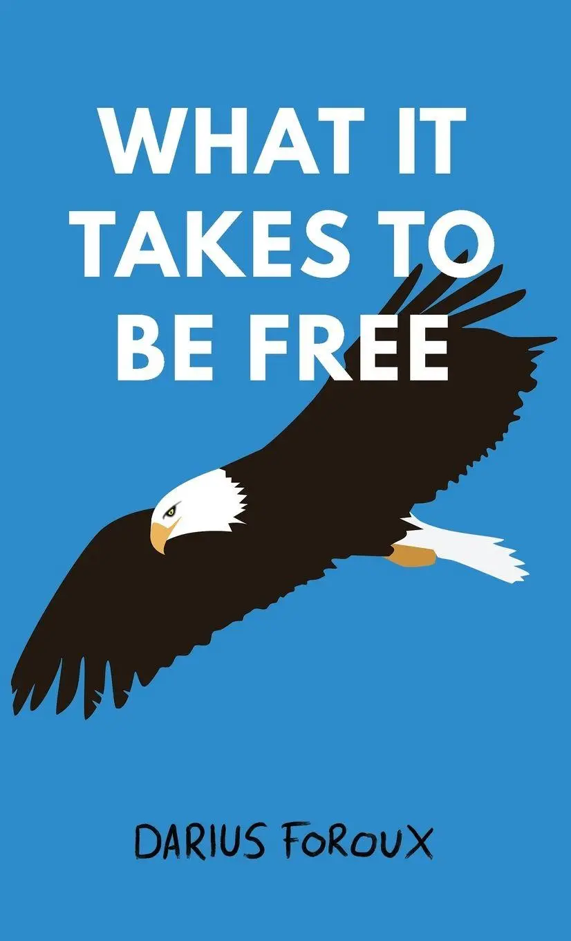 Cover: 9789083023816 | What It Takes To Be Free | Darius Foroux | Buch | Gebunden | Englisch