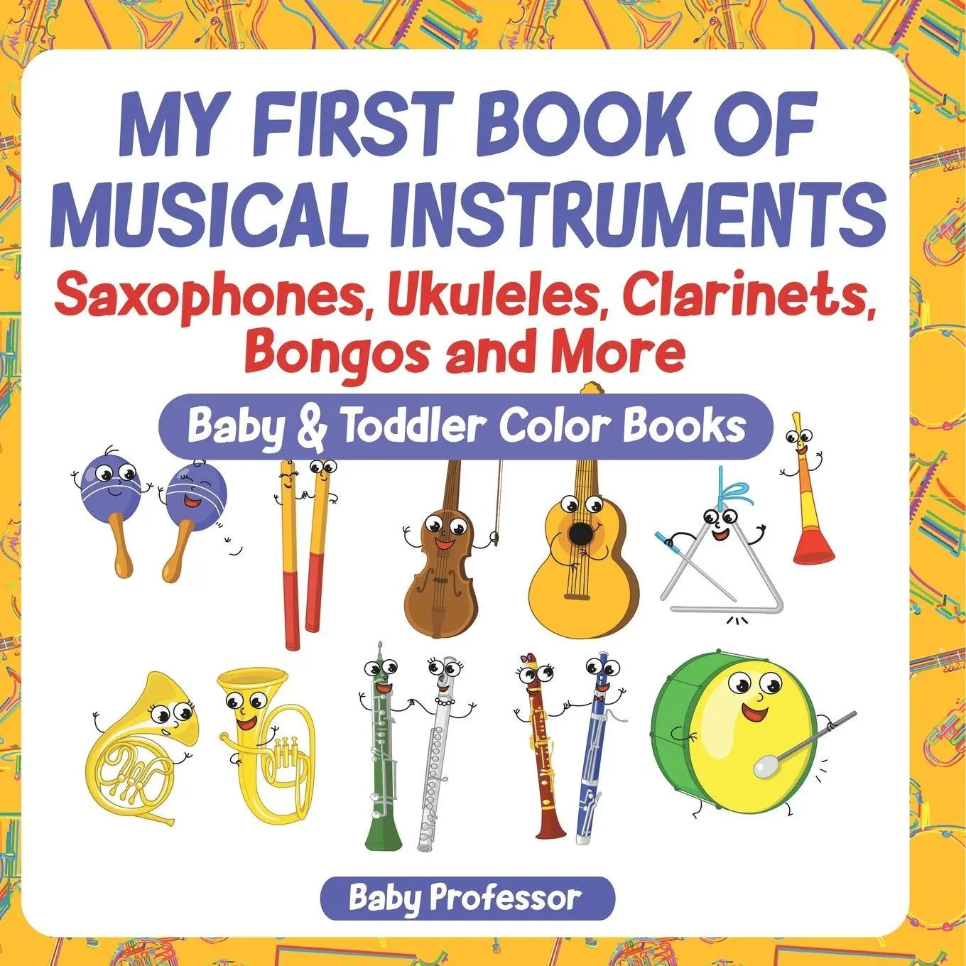 Cover: 9798869443816 | My First Book of Musical Instruments | Baby | Taschenbuch | Englisch