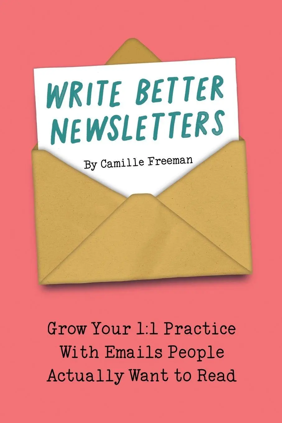 Cover: 9798992033816 | Write Better Newsletters | Camille Freeman | Taschenbuch | Englisch