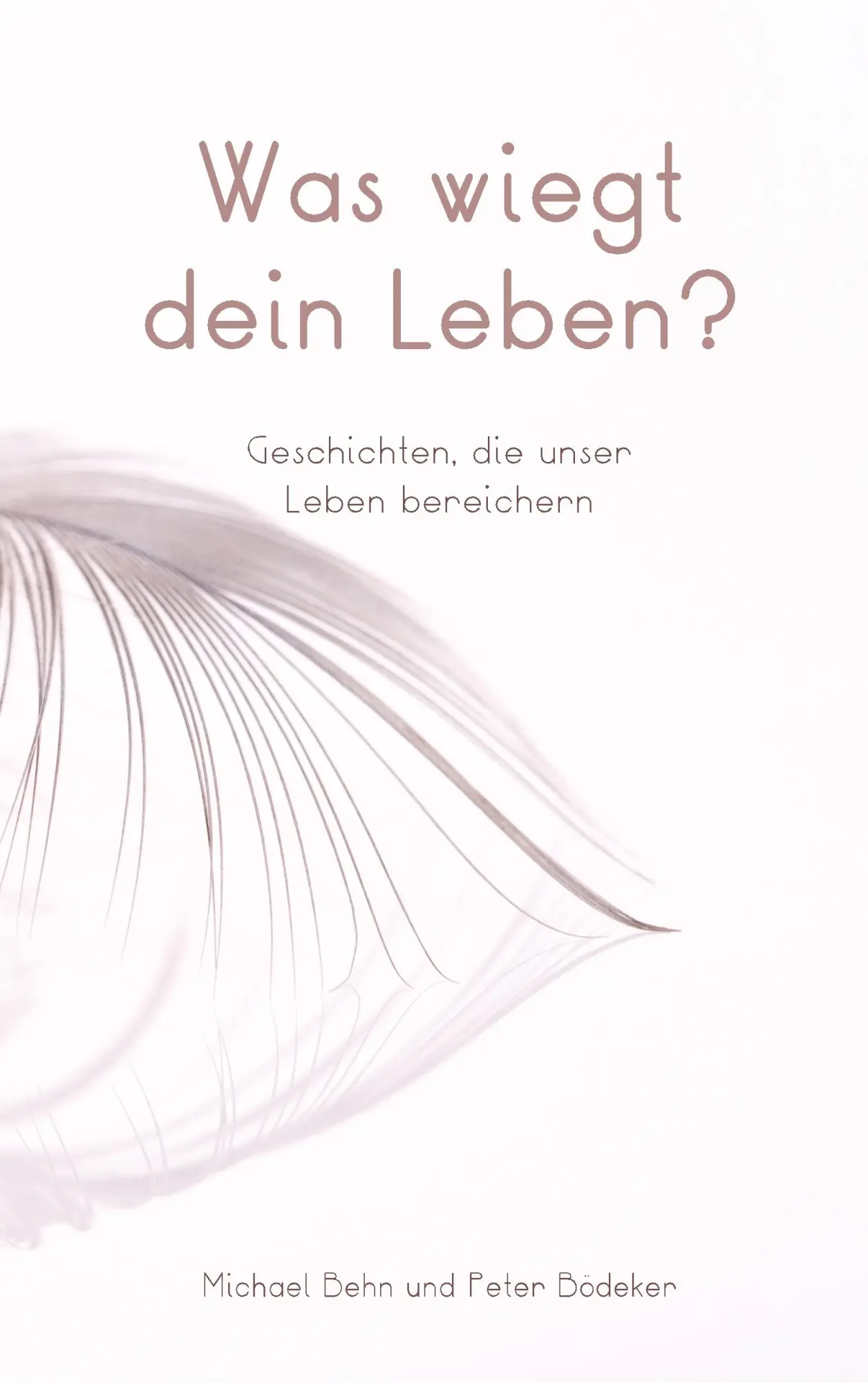 Cover: 9783746013916 | Was wiegt dein Leben? | Geschichten, die unser Leben bereichern | Buch