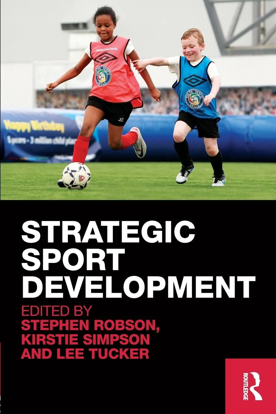 Cover: 9780415544016 | Strategic Sport Development | Stephen Robson (u. a.) | Taschenbuch