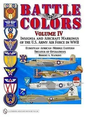 Cover: 9780764334016 | Battle Colors Volume IV | Robert A Watkins | Buch | Englisch | 2009