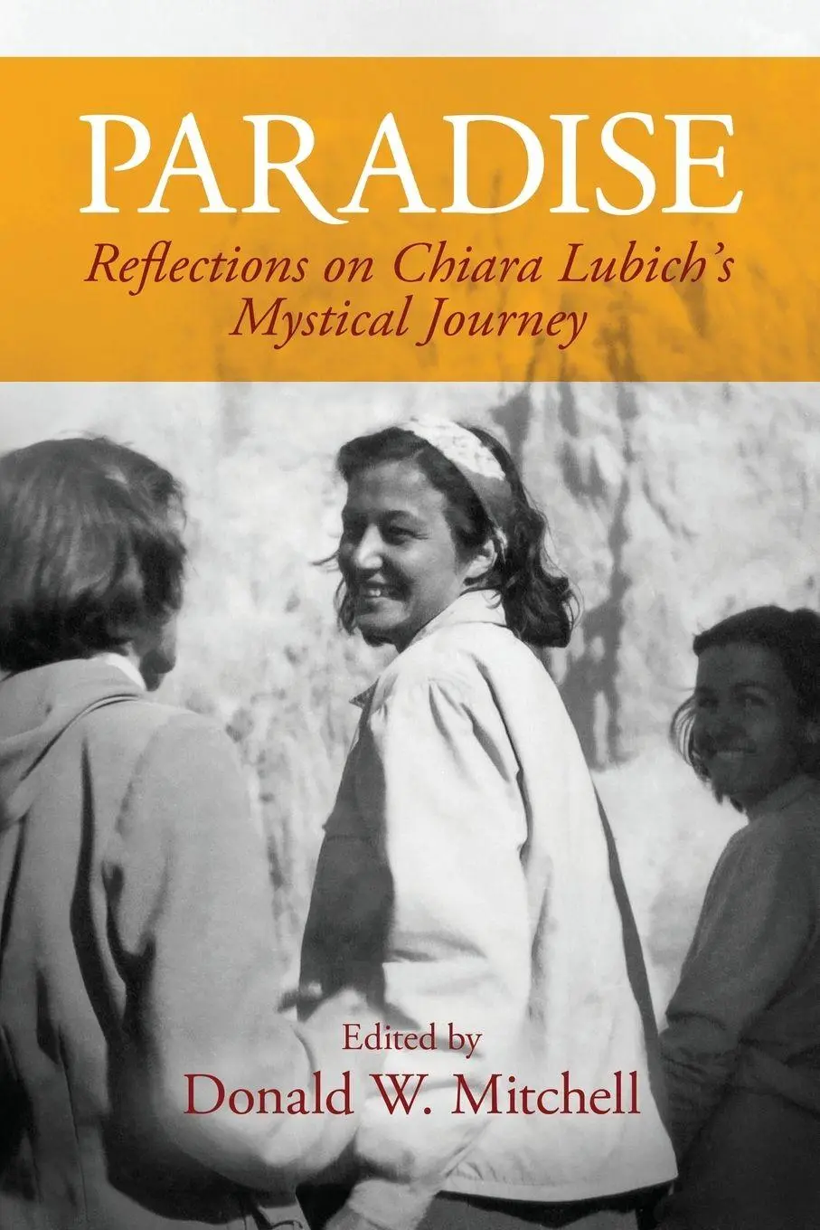 Cover: 9781565484016 | Paradise | Reflections on Chiara Lubich's Mystical Journey | Mitchell