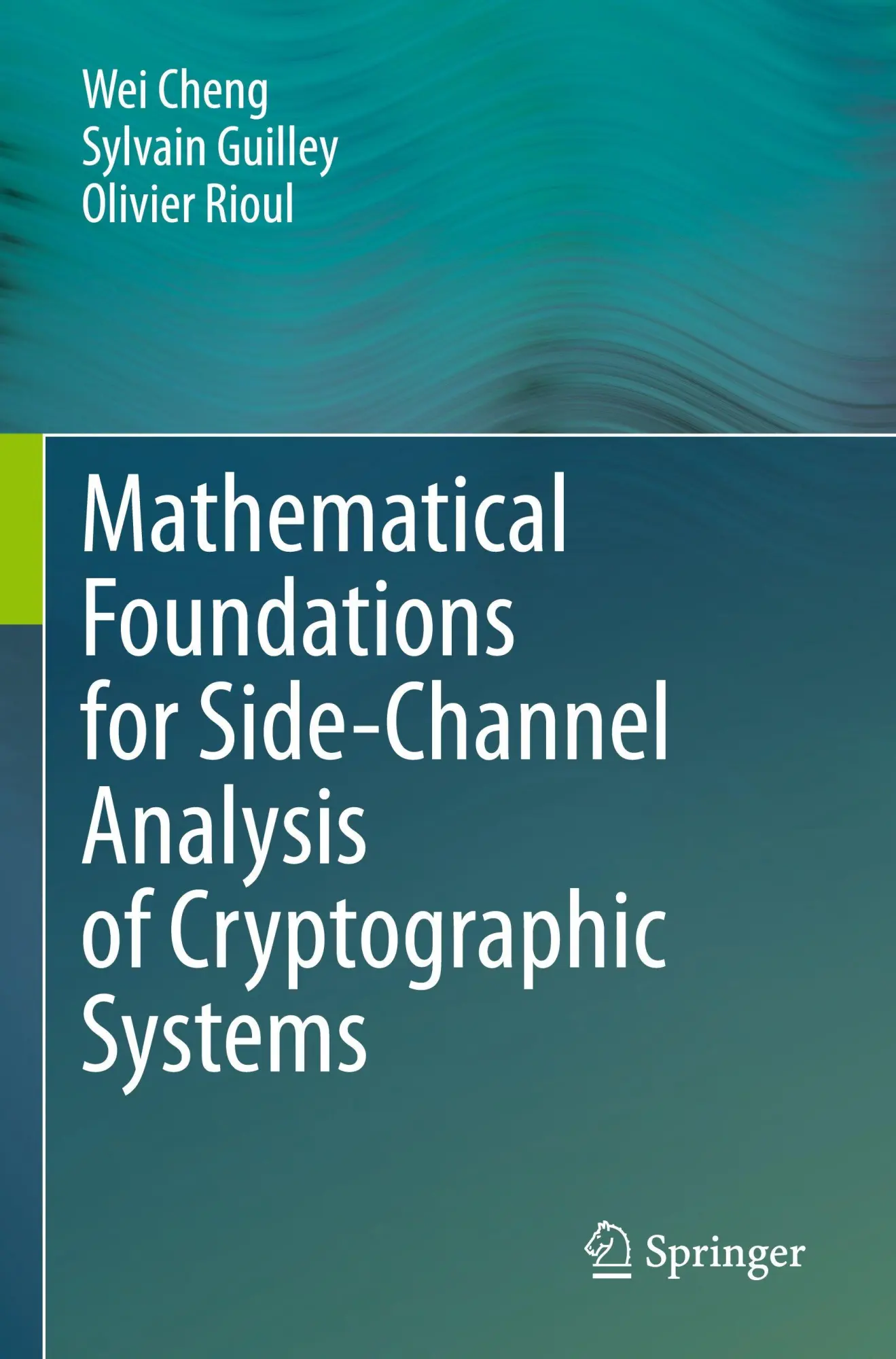 Cover: 9783031644016 | Mathematical Foundations for Side-Channel Analysis of Cryptographic...