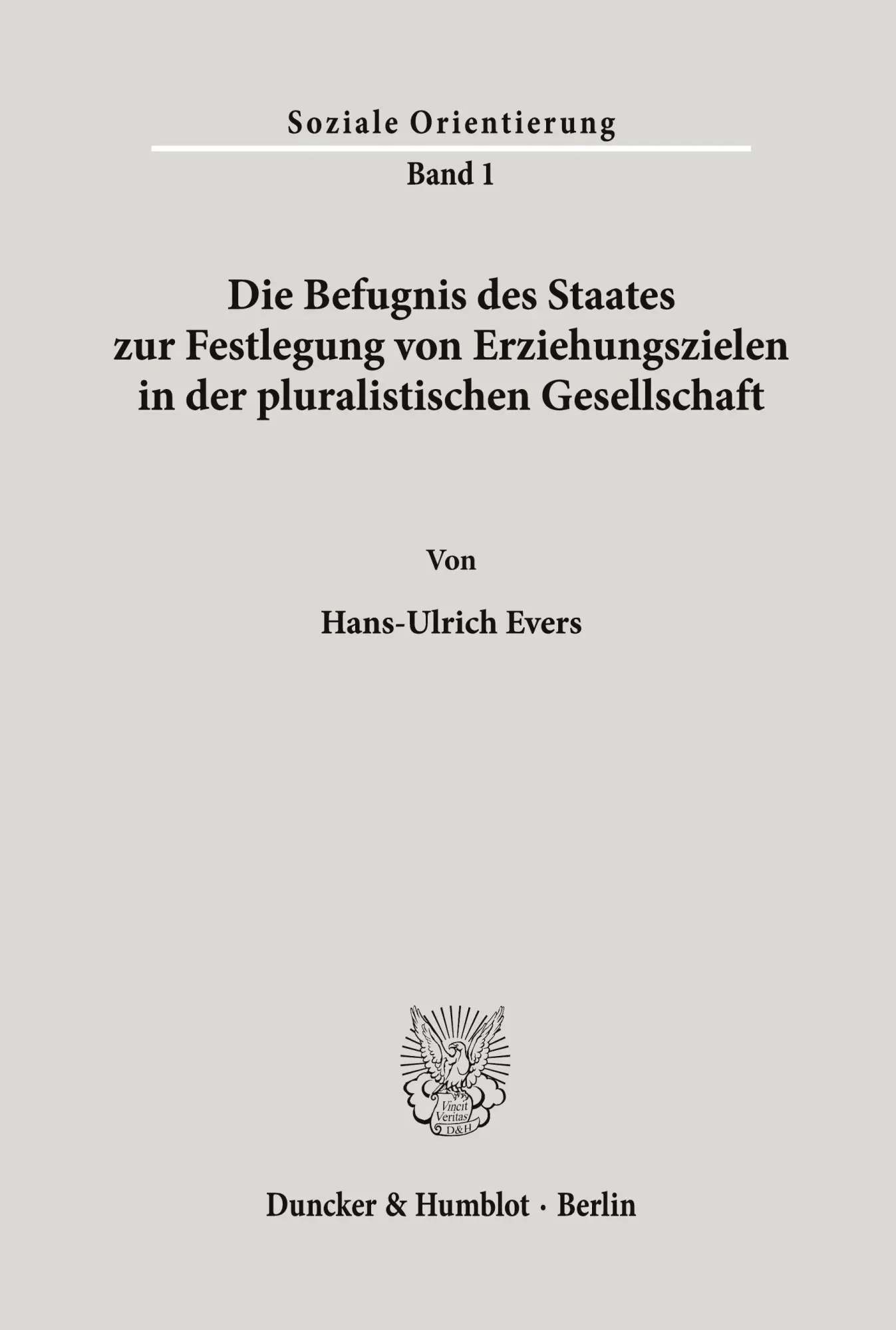 Cover: 9783428044016 | Die Befugnis des Staates zur Festlegung von Erziehungszielen in der...