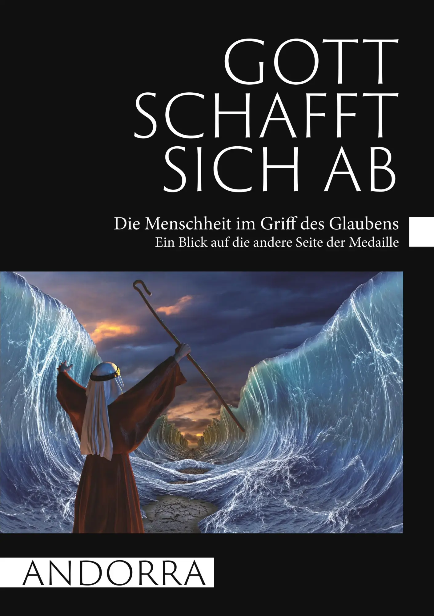 Cover: 9783749424016 | Gott schafft sich ab | Andorra | Taschenbuch | Paperback | 356 S.