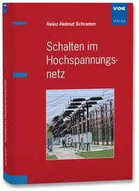 Cover: 9783800734016 | Schalten im Hochspannungsnetz | Heinz-Helmut Schramm | Taschenbuch