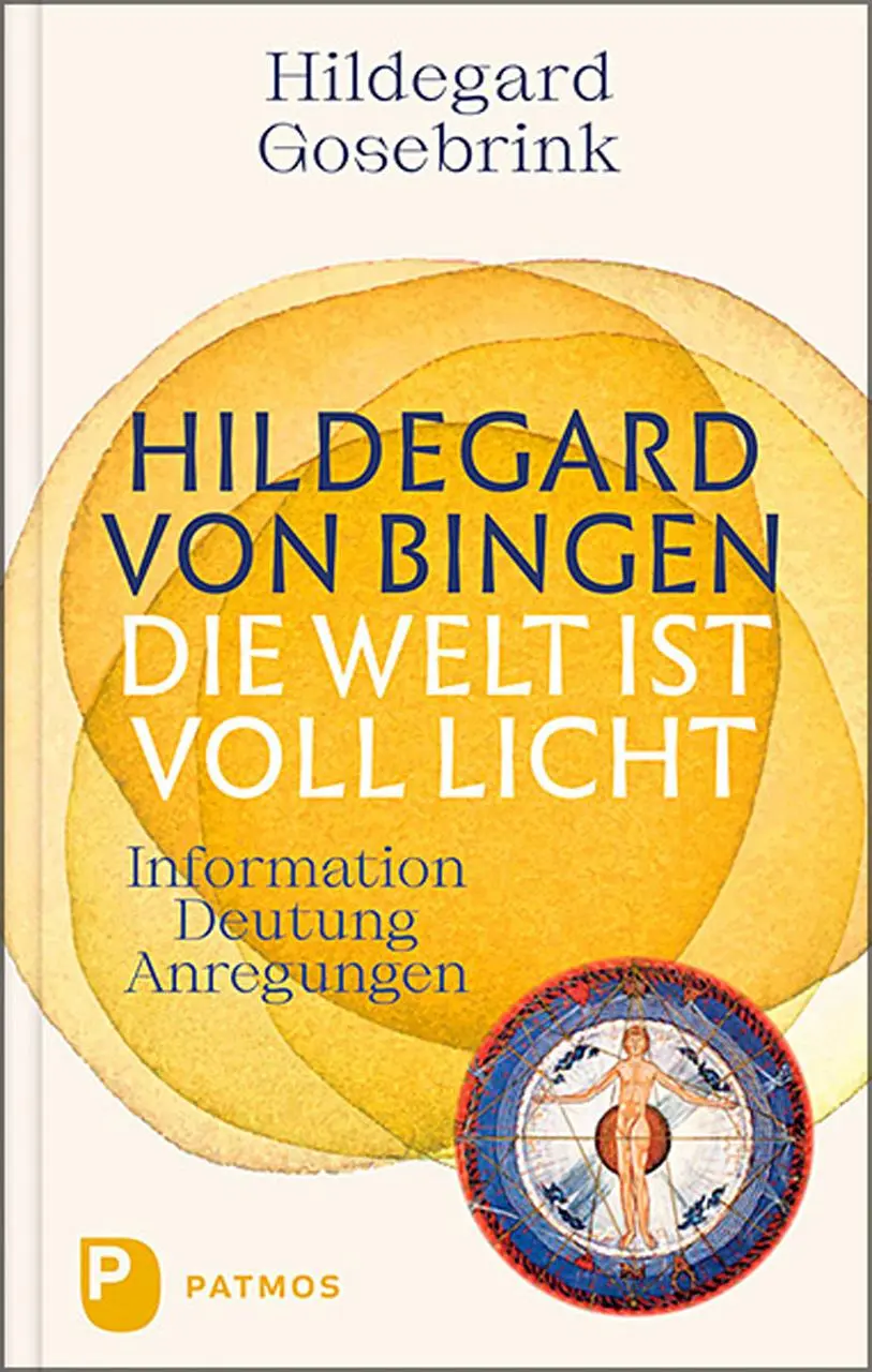 Cover: 9783843614016 | Hildegard von Bingen: Die Welt ist voll Licht | Hildegard Gosebrink