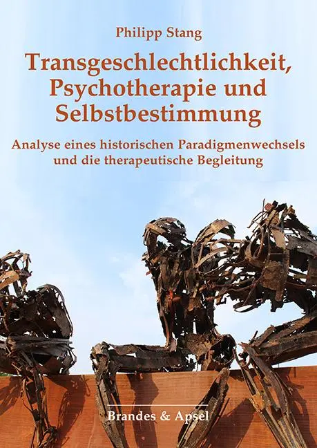 Cover: 9783955584016 | Transgeschlechtlichkeit, Psychotherapie und Selbstbestimmung | Stang