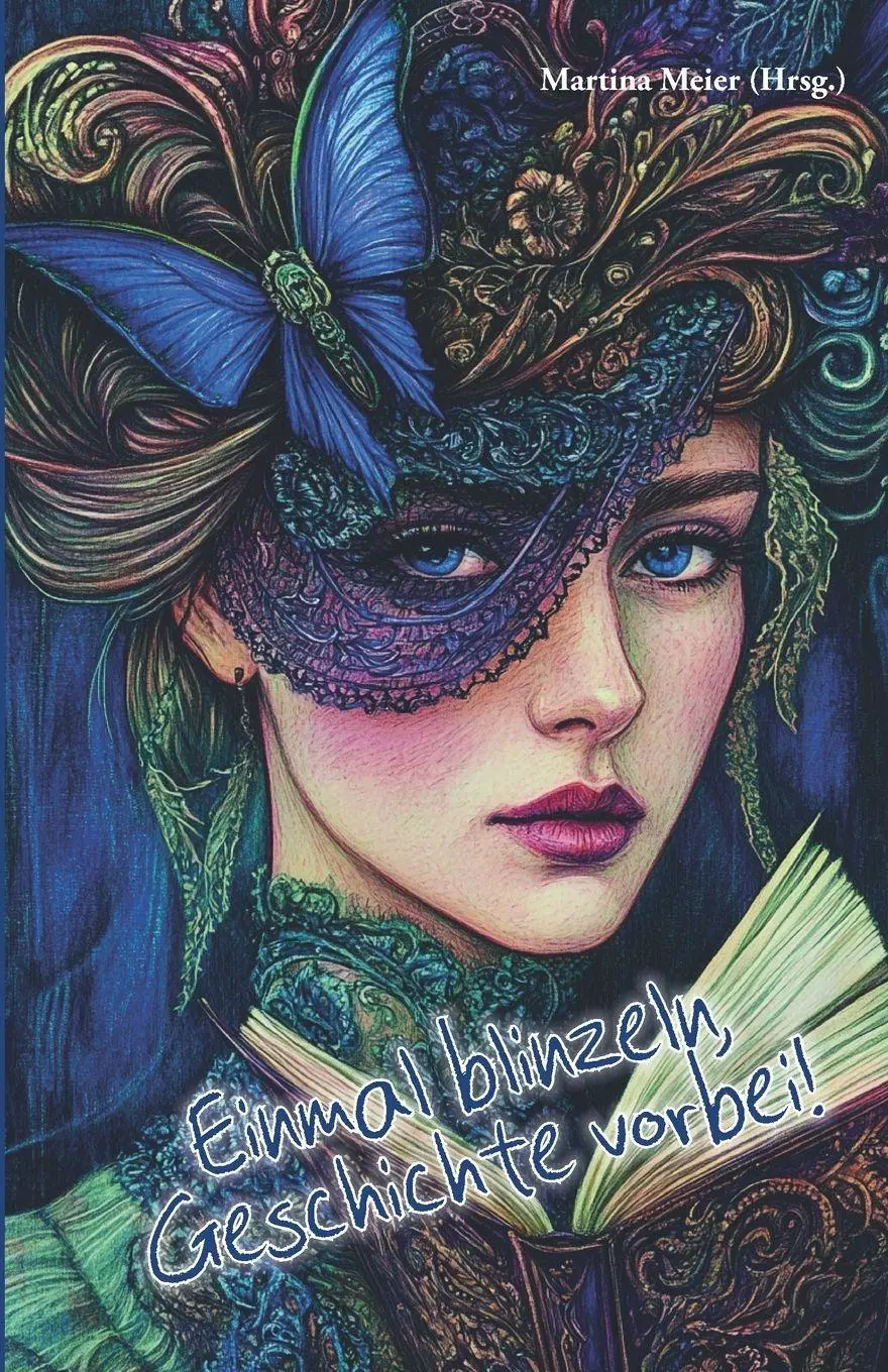 Cover: 9783990514016 | Einmal blinzeln - Geschichte vorbei - Flash-Fiction | Martina Meier