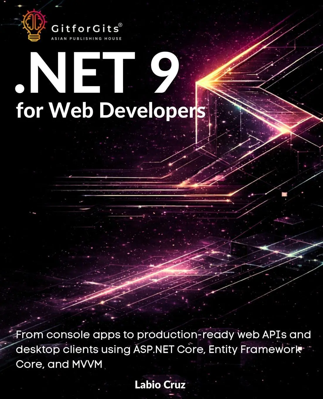 Cover: 9789349174016 | .NET 9 for Web Developers | Labio Cruz | Taschenbuch | Englisch | 2025