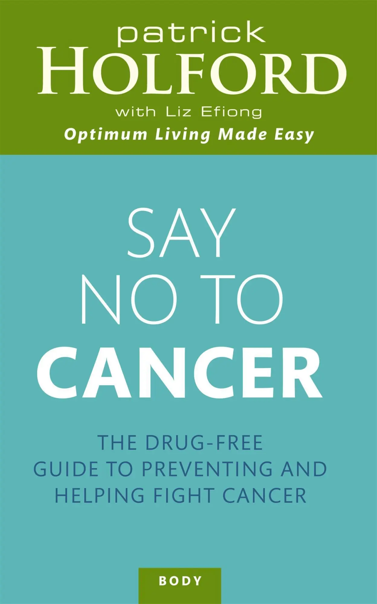 Cover: 9780749954116 | Say No to Cancer | Patrick Holford | Taschenbuch | Englisch | 2011
