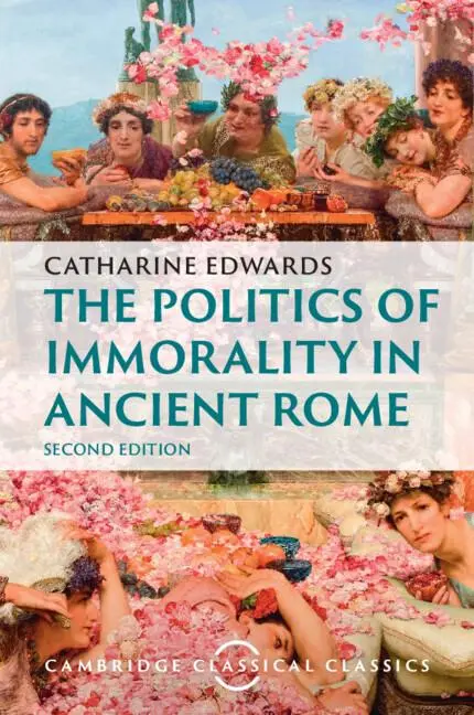 Cover: 9781009464116 | The Politics of Immorality in Ancient Rome | Catharine Edwards | Buch