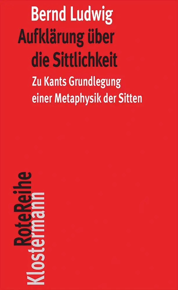Cover: 9783465044116 | Aufklärung über die Sittlichkeit | Bernd Ludwig | Taschenbuch | 226 S.