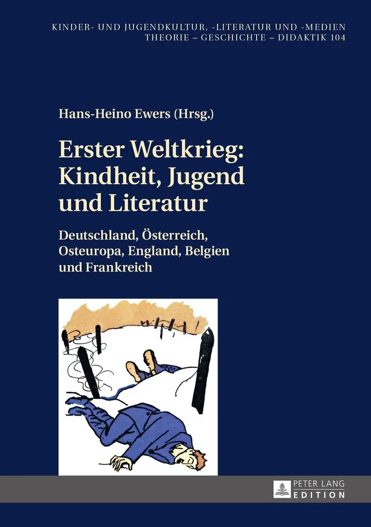Cover: 9783631674116 | Erster Weltkrieg: Kindheit, Jugend und Literatur | Hans-Heino Ewers