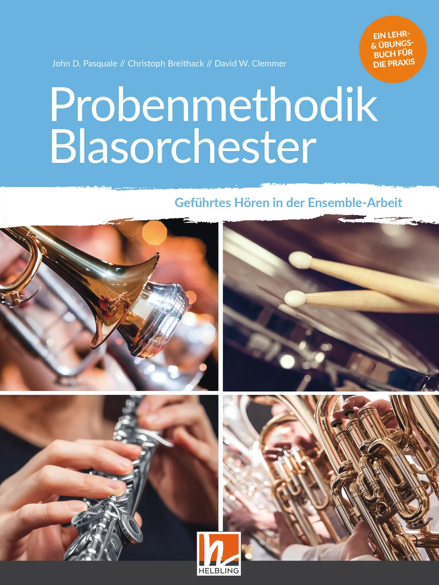 Cover: 9783862274116 | Probenmethodik Blasorchester | Geführtes Hören in der Ensemble-Arbeit Cover: 9783862274116 | Probenmethodik Blasorchester | Geführtes Hören in der Ensemble-Arbeit