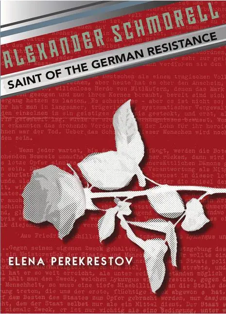 Cover: 9780884654216 | Alexander Schmorell | Saint of the German Resistance | Perekrestov