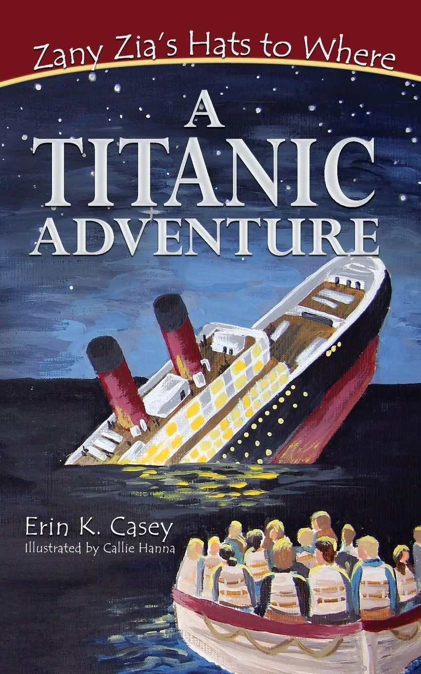 Cover: 9781950714216 | A Titanic Adventure | Erin K Casey | Taschenbuch | Englisch | 2022