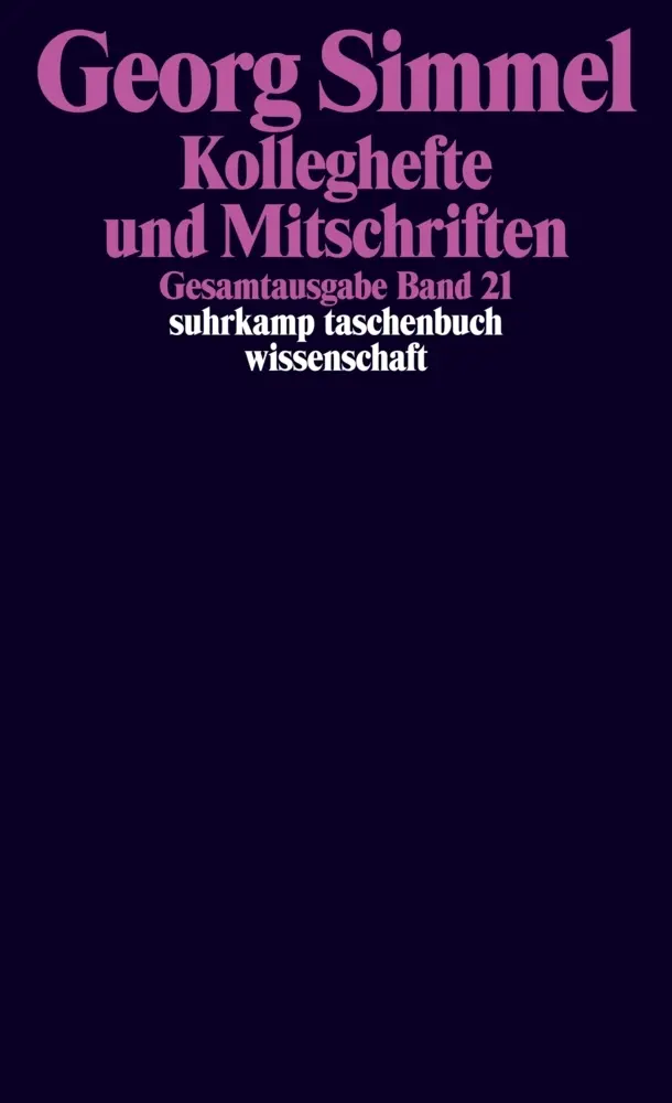 Cover: 9783518284216 | Kolleghefte und Mitschriften | Georg Simmel | Taschenbuch | 1343 S.