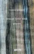 Cover: 9783847274216 | trauer liebe sinn | gedichte | Melanie Gorspott | Taschenbuch | 60 S.