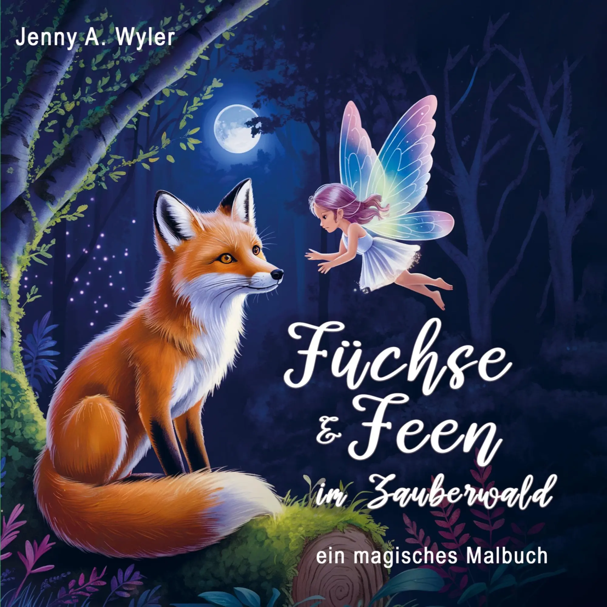 Cover: 9789403814216 | Füchse &amp; Feen im Zauberwald | ein magisches Malbuch | Jenny A. Wyler