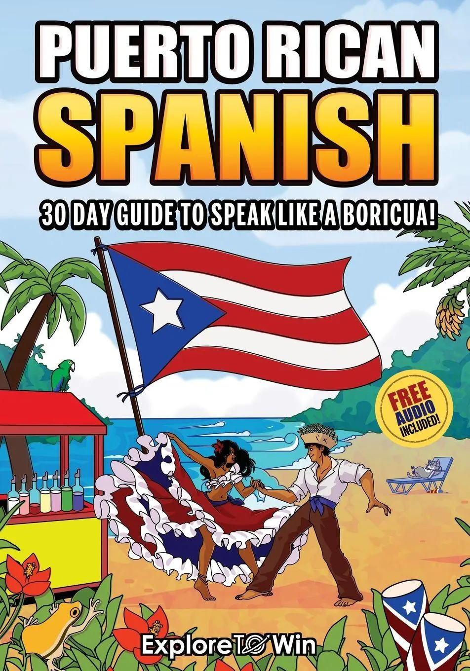 Cover: 9798234094216 | Learn Puerto Rican Spanish for Adult Beginners | Explore Towin | Buch