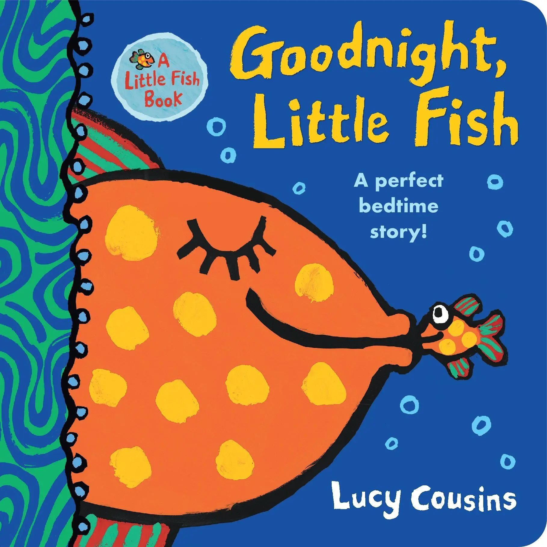 Cover: 9781529504316 | Goodnight, Little Fish | Lucy Cousins | Buch | Little Fish | 14 S.