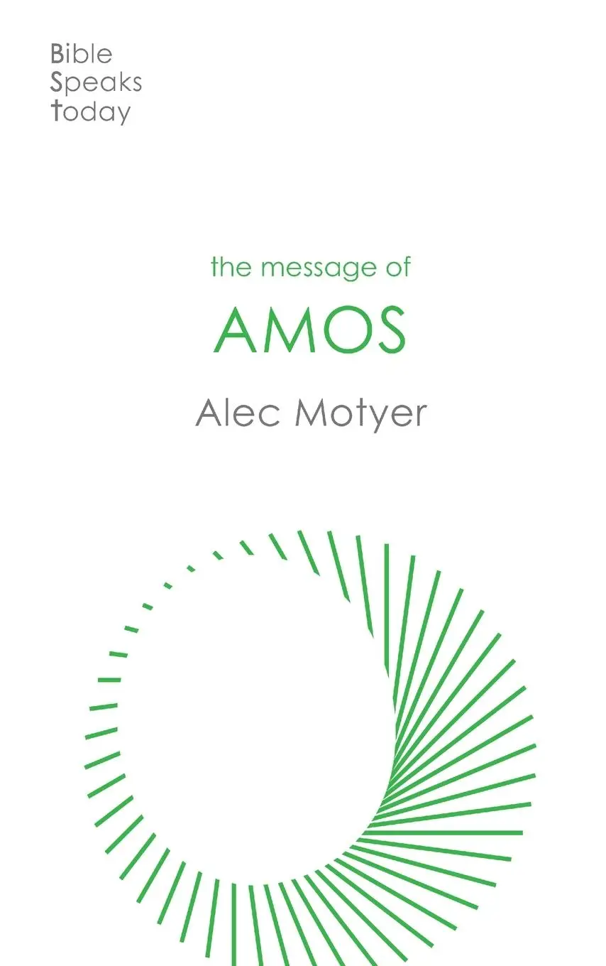 Cover: 9781789744316 | The Message of Amos | Alec Motyer | Taschenbuch | Englisch | 2024