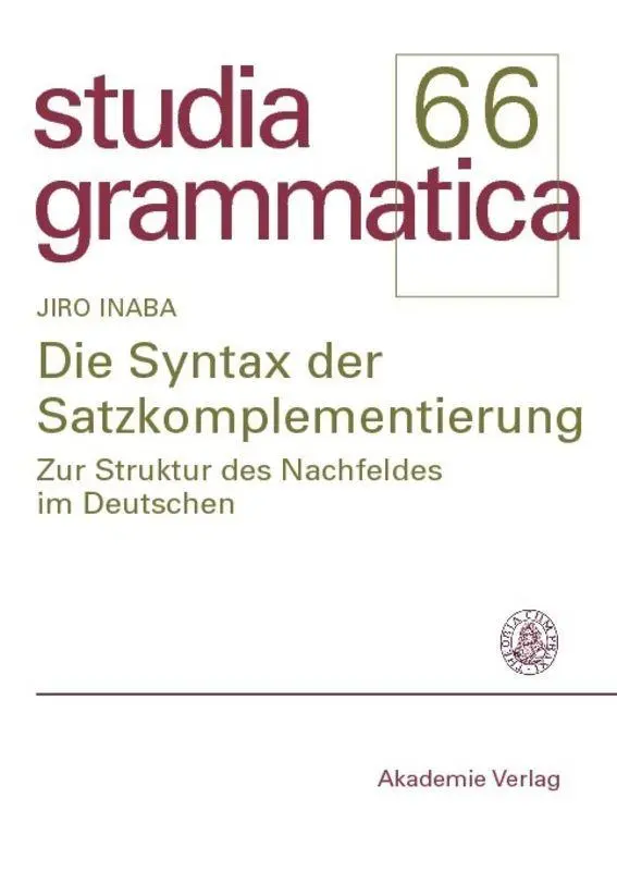 Cover: 9783050044316 | Die Syntax der Satzkomplementierung | Jiro Inaba | Taschenbuch | XV