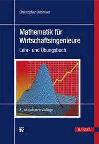 Cover: 9783446454316 | Mathematik für Wirtschaftsingenieure | Lehr- und Übungsbuch | Buch