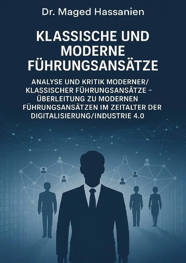 Cover: 9783565014316 | Klassische und Moderne Führungsansätze | Dr. Maged Hassanien | Buch