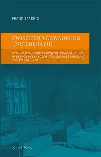 Zwischen Verwahrung und Therapie