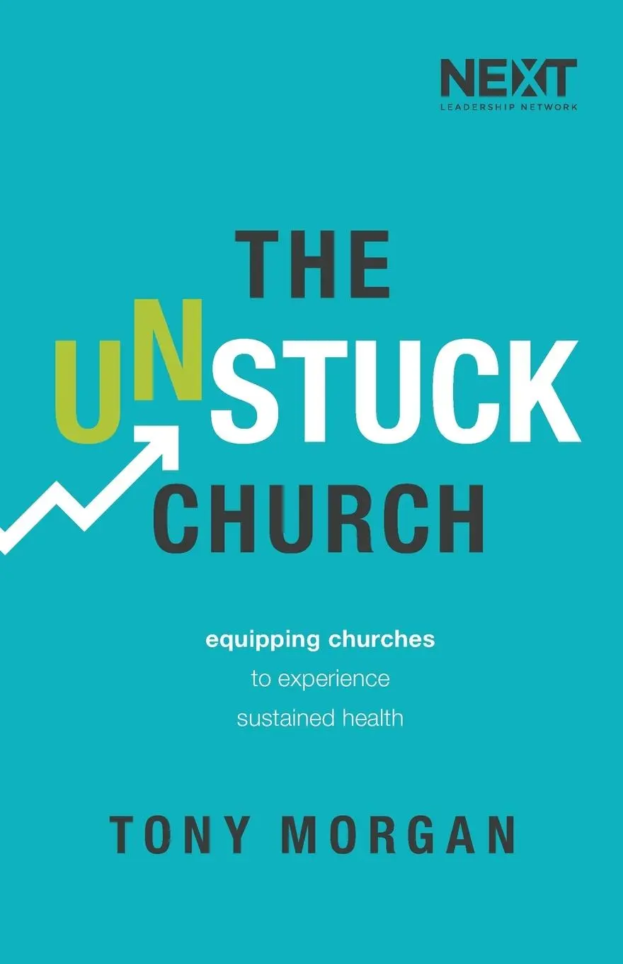 Cover: 9780718094416 | The Unstuck Church | Equipping Churches to Experience Sustained Health