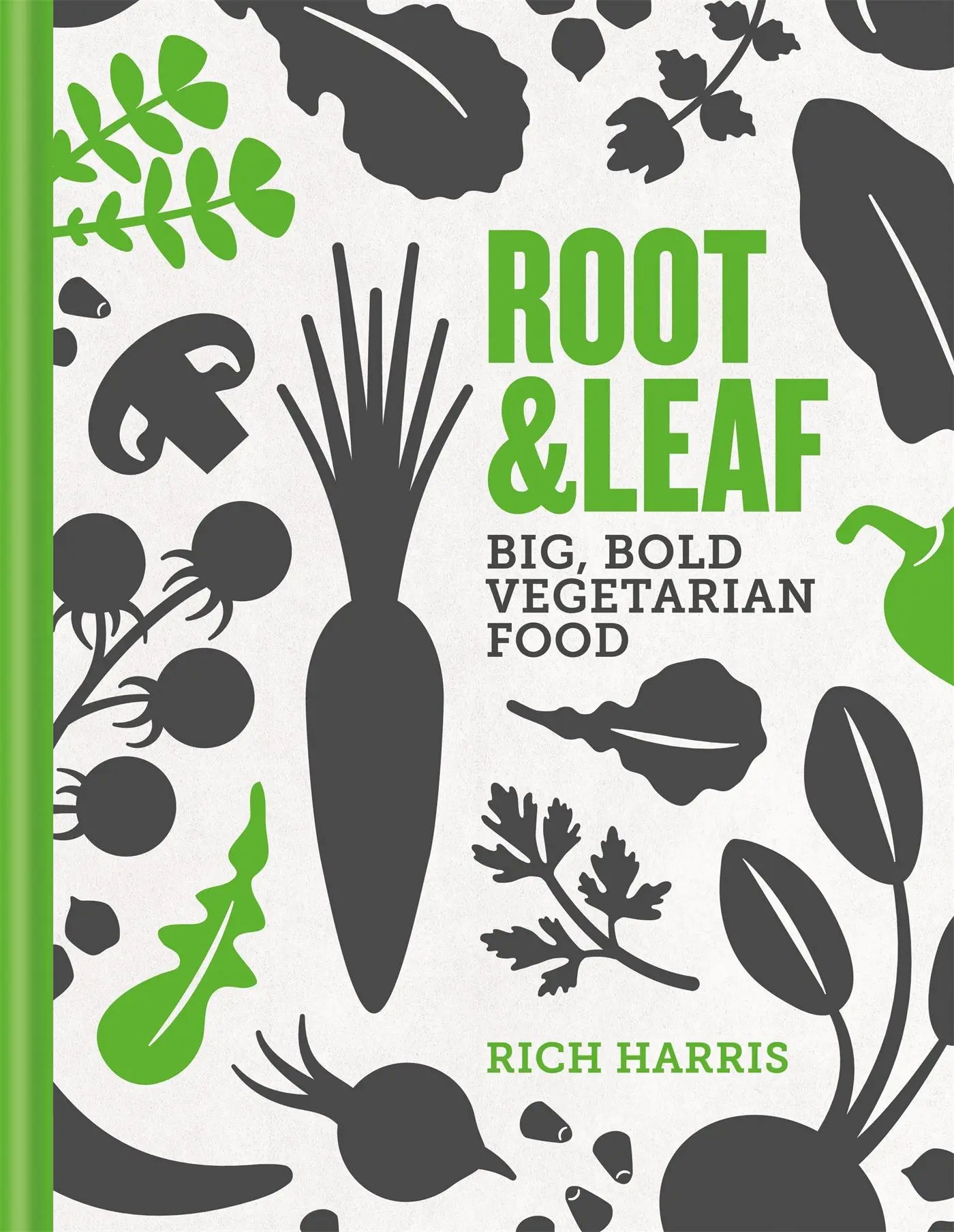 Cover: 9780857834416 | Root &amp; Leaf | Big, bold vegetarian food | Rich Harris | Buch | 2018