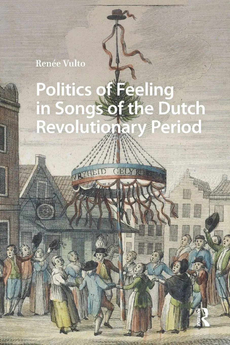 Cover: 9781041184416 | Politics of Feeling in Songs of the Dutch Revolutionary Period | Vulto
