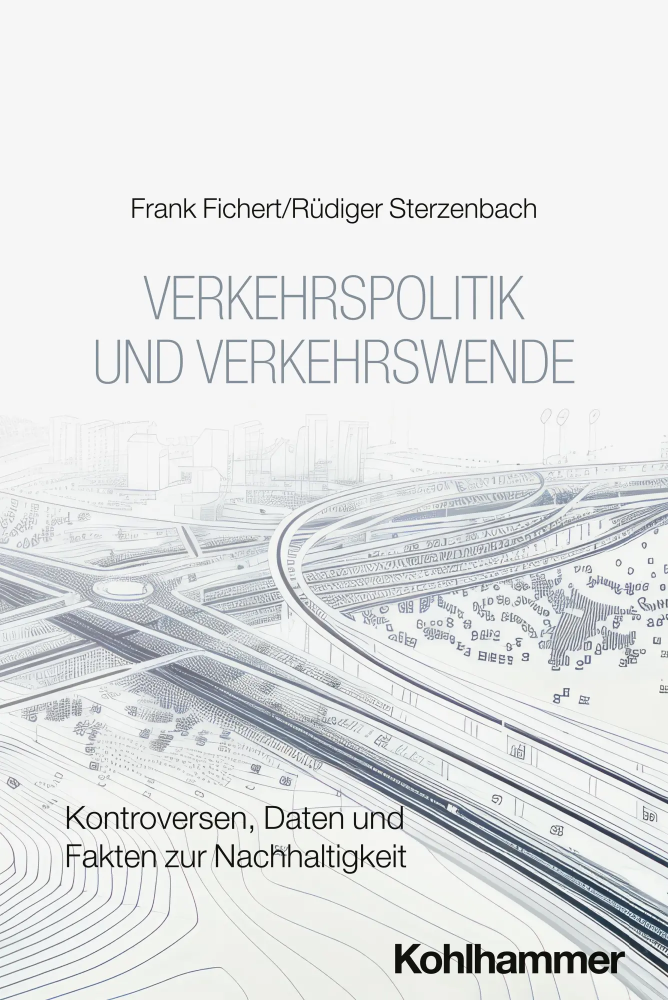 Cover: 9783170444416 | Verkehrspolitik und Verkehrswende | Frank Fichert (u. a.) | Buch