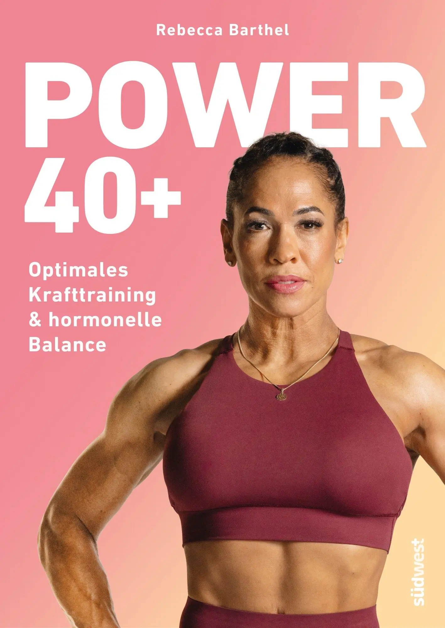 Cover: 9783517104416 | Power 40+ | Rebecca Barthel | Taschenbuch | 192 S. | Deutsch | 2026