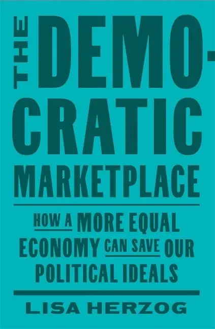 Cover: 9780674294516 | The Democratic Marketplace | Lisa Herzog | Buch | Englisch | 2025